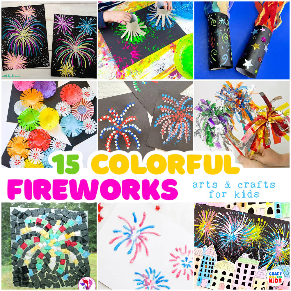 Colorful Crafty Explosions: 15+ Fireworks Crafts for Kids